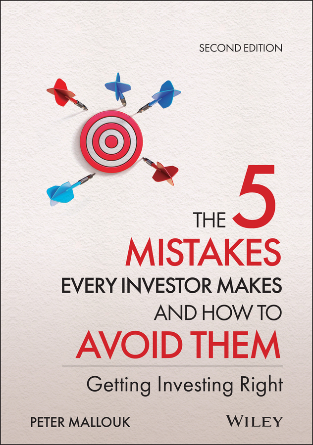 The 5 mistakes every investor makes and how to avoid them, getting investing right, second edition Ebook